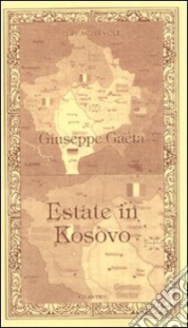 Estate in Kosovo libro di Gaeta Giuseppe