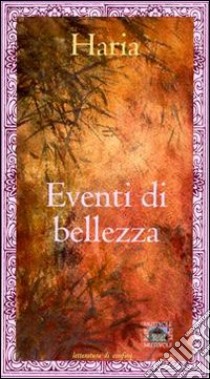 Eventi di bellezza libro di Haria