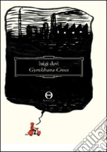 Gymkhana-Cross libro di Davì Luigi