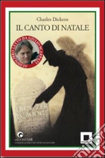 Canto di Natale letto da Giulio Scarpati. Con CD Audio libro di Dickens Charles