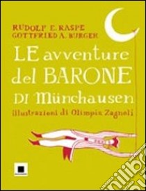 Le Avventure del barone di Münchausen. Ediz. a caratteri grandi libro di Raspe Rudolf Erich; Bürger Gottfried A.