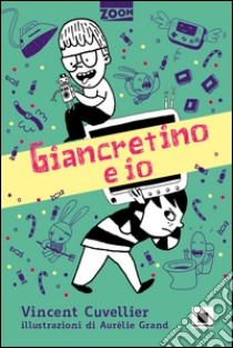 Giancretino e io libro di Cuvellier Vincent