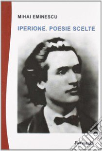 Iperione libro di Eminescu Mihai