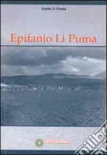 Epifanio Li Puma libro di Li Puma Santo