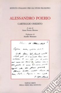 Carteggio inedito libro di Poerio Alessandro; Poerio Riverso A. (cur.)