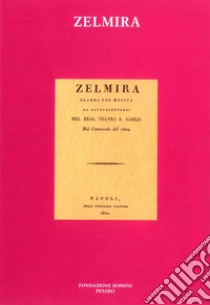 Zelmira libro di Lamacchia S. (cur.)