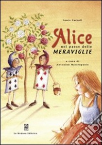 Alice nel paese delle meraviglie libro di Carroll Lewis