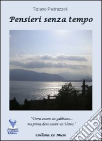 Pensieri senza tempo libro di Pedrazzoli Tiziano