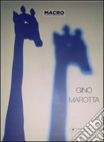 Gino Marotta libro di Marotta Gino; Barbero Massimo