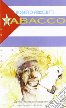 Tabacco libro di Fraschetti Roberto