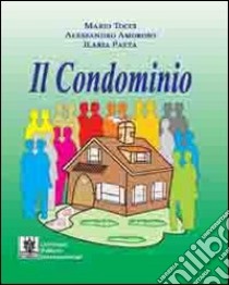 Il condominio libro di Tocci Mario; Amoroso Alessandro; Patta Ilaria