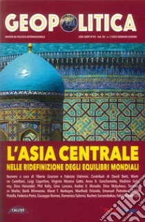 Geopolitica: l'Asia centrale nelle ridefinizioni degli equilibri mondiali libro