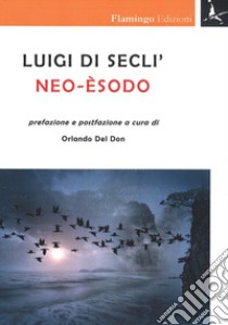 Neo-Èsodo libro di Di Seclì Luigi