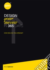 Design your success in 365 days. Ediz. speciale libro di Marsan Christine Marie