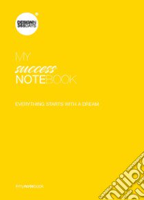 My success notebook. Everything starts with a dream libro di Christine Marie Marsan