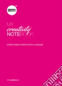 My creativity notebook. Everything starts with a dream libro di Christine Marie Marsan