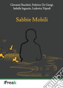 Sabbie mobili libro di Buccheri Giovanni; De Giorgi Federico; Inguscio Isabella