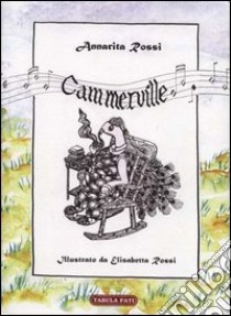 Cammerville libro di Rossi Annarita; Rossi E. (cur.)