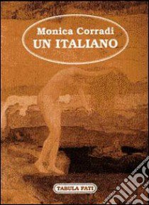 Un italiano libro di Corradi Monica; Cutore G. (cur.)