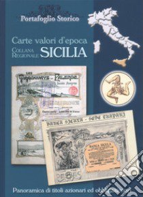 Sicilia. Carte valori d'epoca libro di Witula Alex