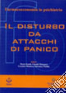 Il disturbo da attacchi di panico libro di Eandi Mario; Mencacci Claudio