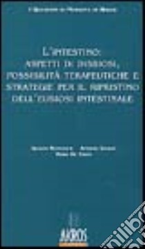 L'intestino: aspetti di disbiosi, possibilità terapeutiche e strategie per il ripristino dell'eubiosi intestinale libro di Mantovani Silvano; Scialpi Antonio; De Togni Heide