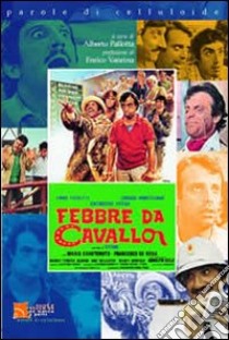 Febbre da cavallo libro di Pallotta Alberto