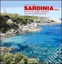 Sardinia 10/10. Dieci anni di immagini di Sardegna. Ediz. illustrata libro di Poddighe Simone