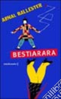 Bestiarara libro di Ballester Arnal