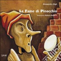 La fame di Pinocchio libro di Gigli Alessandro