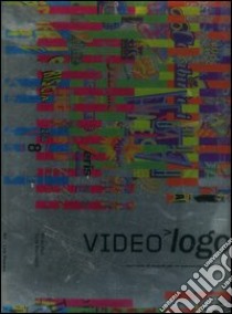 Videologo. Vent'anni di marchi per la televisione commerciale. Ediz. italiana e inglese. Con DVD libro di Pajé Mirko; Branzaglia Carlo