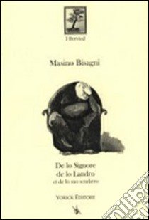 De lo signore de lo Landro et de lo suo scudiero libro di Bisagni Masino