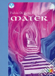 Mater libro di Di Lieto Fulvio