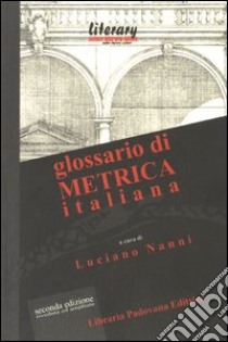 Glossario di metrica italiana libro