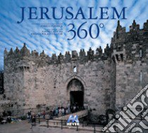 Jerusalem 360°. Eidz. italiana, inglese e spagnola. Ediz. multilingue libro di Cassuto David; Polacco Lazar Angela; Formica Enrico