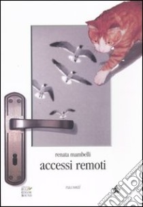 Accessi remoti libro di Mambelli Renata
