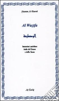 Al Wazifa. Ediz. araba e italiana libro di Al-Banna Hassan