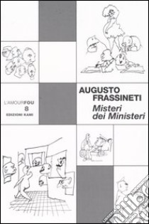 Misteri dei ministeri libro di Frassineti Augusto