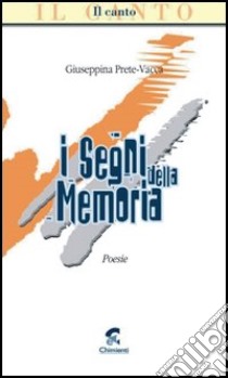 I segni della memoria libro di Prete Vacca Giuseppina