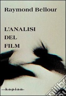 L'analisi del film libro di Bellour Raymond