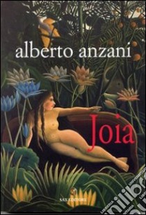 Joia libro di Anzani Alberto