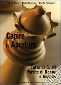 Capire le aperture (2) libro di Djuric Stefan - Komarov Dimitri - Pantaleoni Claudio