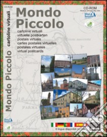 Mondo piccolo. Cartoline virtuali. CD-ROM. Ediz. multilingue libro di Cipolla Ficarra Francisco