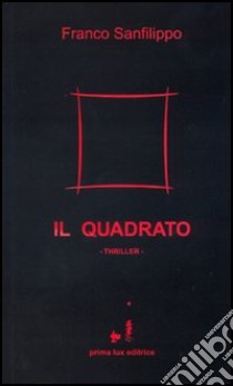 Il quadrato libro di Sanfilippo Franco