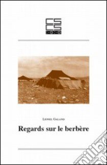 Regards sur le berbère libro di Galand Lionel