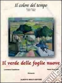 Il verde delle foglie nuove libro di Capellazzo Loredana; Trivellato Paola