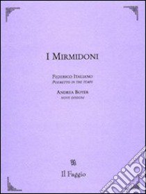 I mirmidoni libro di Italiano Federico; Boyer Andrea