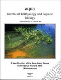 Aqua. Journal of ichthyology and acqatic biology. Vol. 1: A new revision of the swordplant genus Echinodorus Richard 1848 libro di Karel Rataj