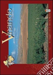 Vinando. In viaggio con il vino in Sicilia. Ediz. italiana e inglese libro di Castellucci M. Cristina - Crescimanno M. Laura - Mento Marcello