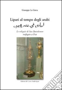 Lipari al tempo degli arabi libro di La Greca Giuseppe